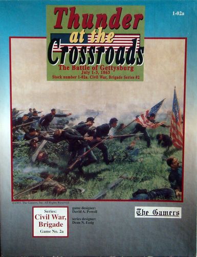 Thunder at the Crossroads: The Battle of Gettysburg, July 1-3, 1863  (Second Edition)