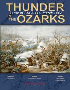 Thunder in the Ozarks: Battle for Pea Ridge, March 1862