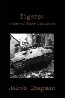 Tigers: A Game of Paper Miniatures