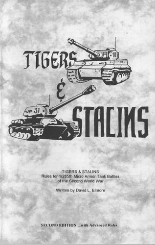 Tigers & Stalins: Rules for 1/285th Micro Armor Tank Battles of the Second World War