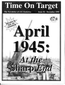 Time on Target: April 1945 – At The Sharp End