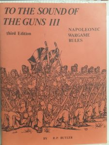 To the Sound of the Guns III: Napoleonic Wargame Rules