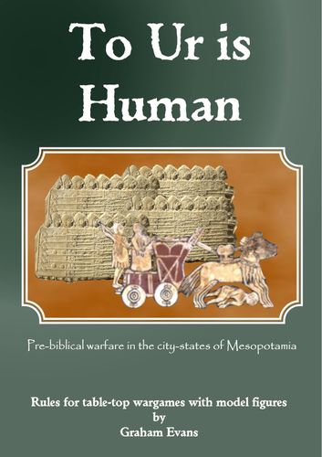 To Ur is Human: Pre-biblical Warfare in the City-States of Mesopotamia