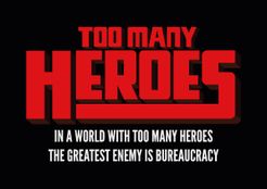 Too Many Heroes