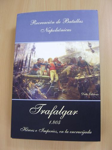 Trafalgar 1805. Héroes e imperios en la encrucijada