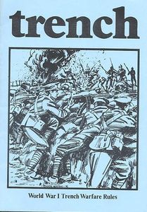 Trench: World War I Trench Warfare Rules