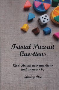 Trivial Pursuit Questions: 1200 Brand New Questions and Answers