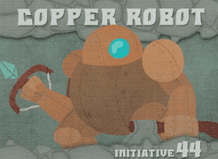 Trolling for Trouble: Copper Robot