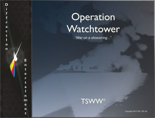 TSWW: Operation Watchtower