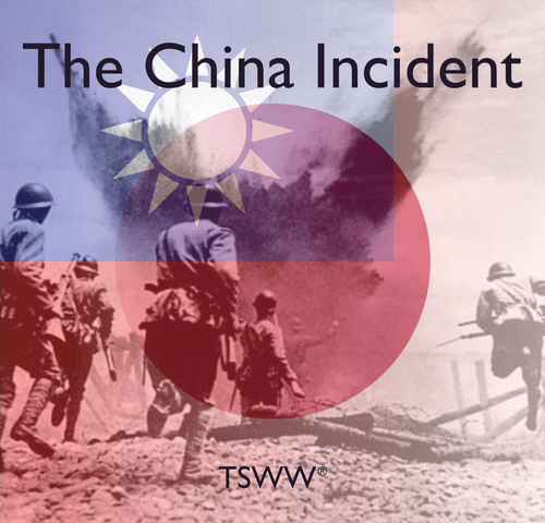 TSWW: The China Incident