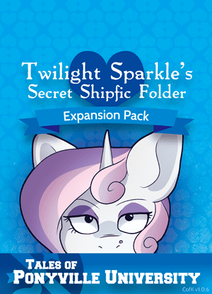 Twilight Sparkle's Secret Shipfic Folder: Tales of Ponyville University