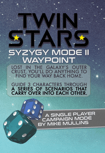 Twin Stars: Adventure Series II – SYZYGY Mode II: Waypoint