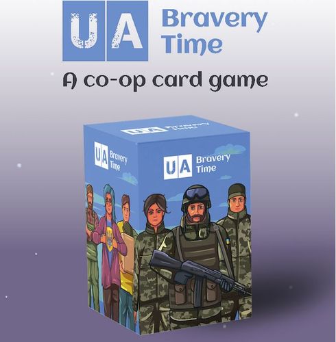 UA: Bravery Time