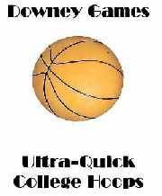 Ultra-Quick College Hoops