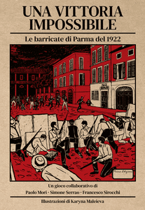 Una Vittoria Impossibile: Le Barricate di Parma del 1922