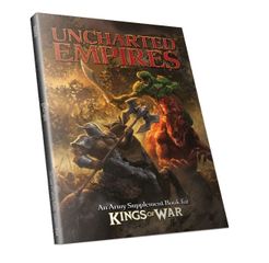 Uncharted Empires: An Army Supplement Book for Kings of War