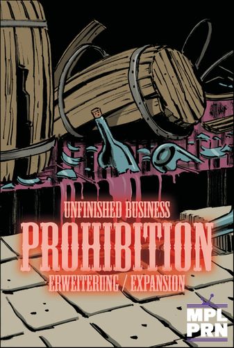 Unfinished Business: Prohibition