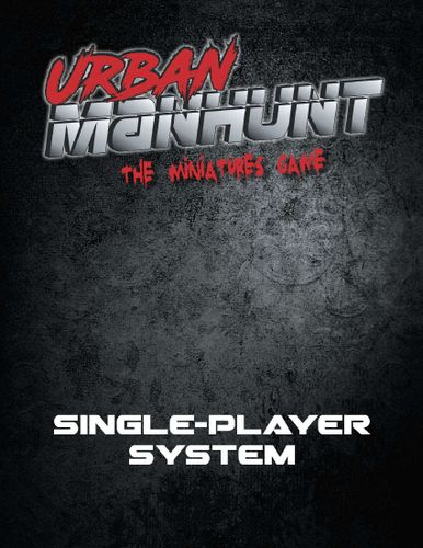 Urban Manhunt: the Miniatures Game – Single-Player System