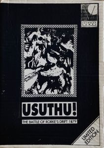 Usuthu! The Battle Of Rorke's Drift 1879