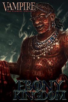 Vampire: The Eternal Struggle – Ebony Kingdom