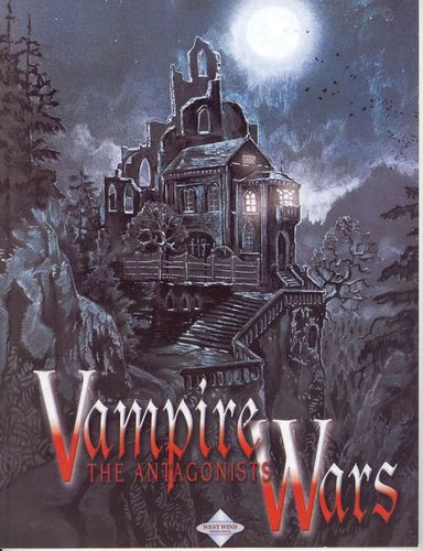 Vampire Wars: The Antagonists