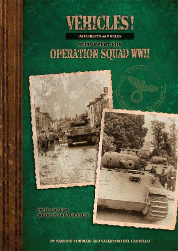 Vehicles! A Supplement for Operation Squad: World War Two