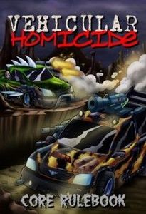 Vehicular Homicide: Core Rulebook