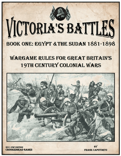 Victoria's Battles Book One: Egypt and the Sudan 1881-1898
