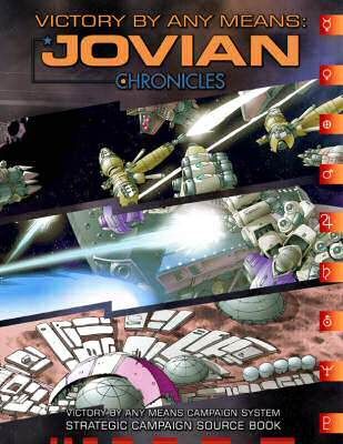 Victory by Any Means: Jovian Chronicles