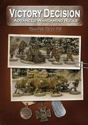 Victory Decision: Advanced Wargaming Rules – World War II