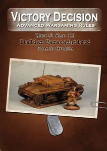 Victory Decision: Advanced Wargaming Rules – World War II: Italian Paracadudisti Field Guide