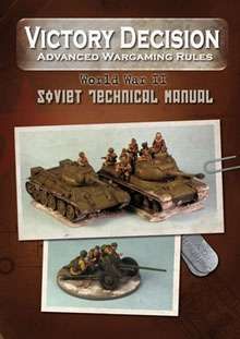 Victory Decision: Advanced Wargaming Rules – World War II: Soviet Technical Manual