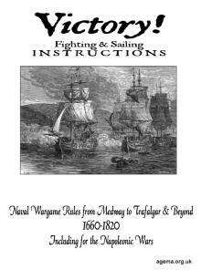 Victory! Fighting & Sailing Instructions: Naval Wargame Rules from Medway to Trafalgar & Beyond 1660-1820