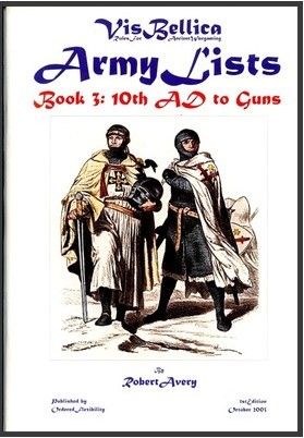 Vis Bellica: Army Lists – Book 3: 10th AD to Guns