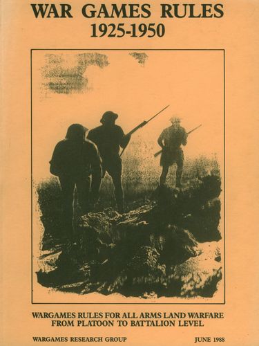 War Game Rules 1925-1950: Wargames Rules for All Arms Land Warfare From Platoon to Battalion Level