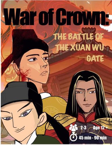 War of Crown: The Battle of XuanWu Gate