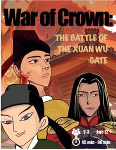 War of Crown: The Battle of XuanWu Gate