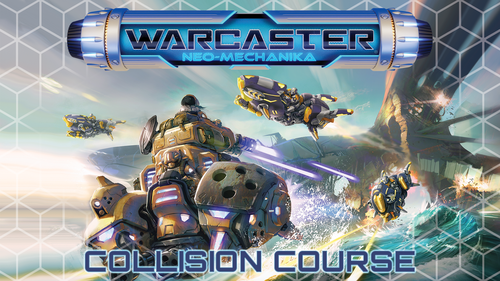 Warcaster: Neo-Mechanika – Collision Course Expansion