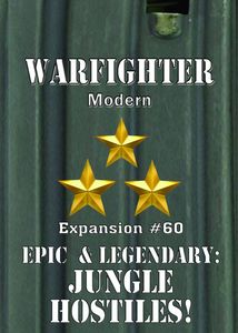 Warfighter: Modern Expansion #60 – Epic & Legendary Jungle Hostiles