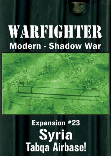Warfighter Shadow War: Expansion #23 – Syria Tabqa Airbase