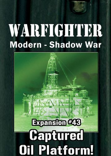 Warfighter Shadow War: Expansion #43 – Captured Oil Platform!
