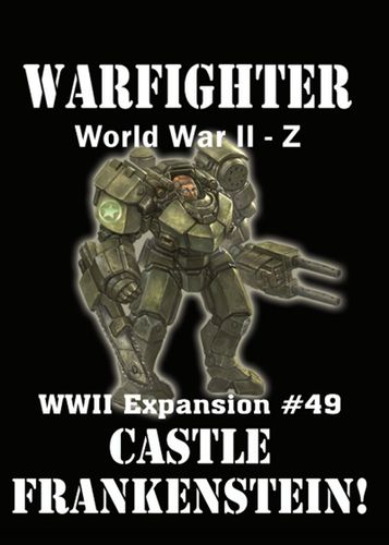 Warfighter: WWII Z Expansion #49 – Castle Frankenstein