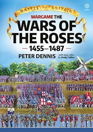 Wargame The Wars of the Roses 1455 to 1487