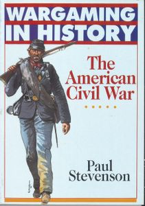 Wargaming in History: The American Civil War