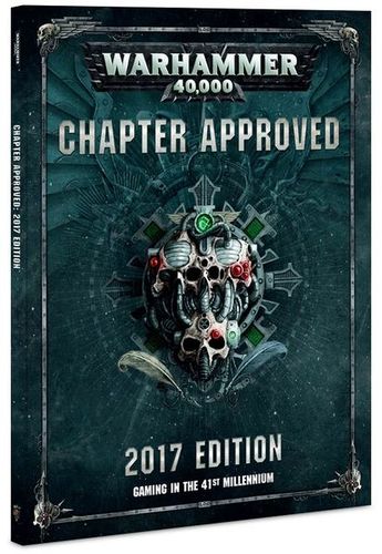 Warhammer 40,000 (Eighth Edition): Chapter Approved – 2017 Edition