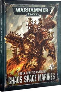 Warhammer 40,000 (Eighth Edition): Codex Heretic Astartes – Chaos Space Marines