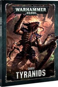 Warhammer 40,000 (Eighth Edition): Codex – Tyranids