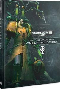 Warhammer 40,000 (Eighth Edition): Psychic Awakening – War of the Spider