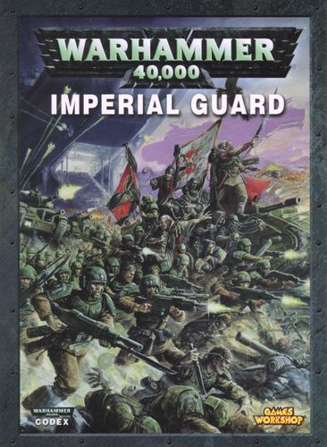 Warhammer 40,000 (Fifth Edition): Codex – Imperial Guard