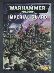 Warhammer 40,000 (Fifth Edition): Codex – Imperial Guard